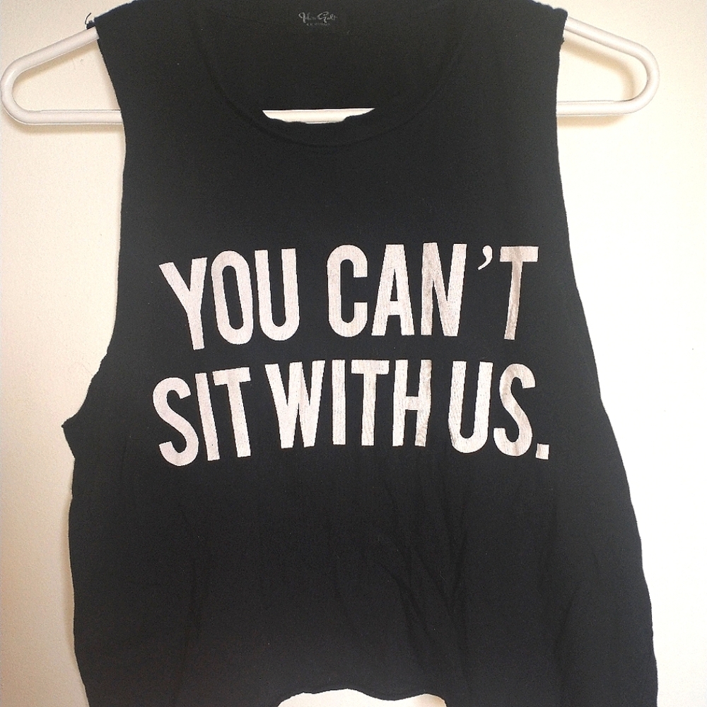 You Can't Sit With Us tank top